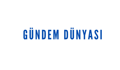 GÜNDEM DÜNYASI